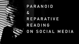 Reparative Reading and Social Media [upl. by Magdalena]