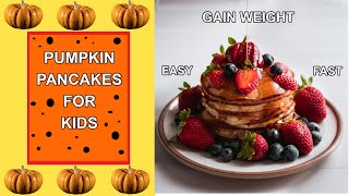 Pumpkin Pancakes For Kids [upl. by Larret130]