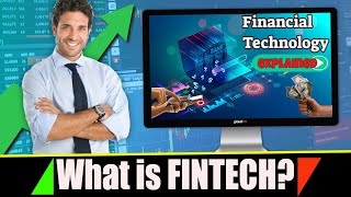 What is Fintech  The Future of Financial Services Financial Technology explained [upl. by Vinnie]