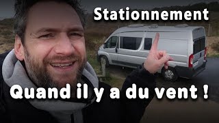 Bien se garer quand il y a du vent avec son Fourgon aménagé ou son camping car  Voyage Voyages [upl. by Aro]