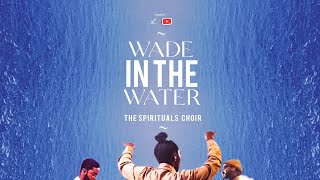 WADE IN THE WATER Lyrics video  The Spirituals [upl. by Aliuqahs5]