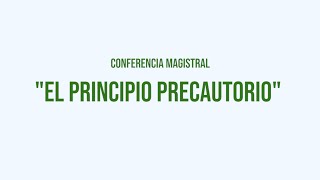 Conferencia El Principio precautorio [upl. by Nnyladnarb]