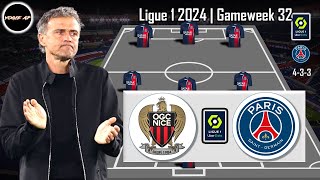 OGC NICE VS PSG  PARIS SAINTGERMAIN PREDICTION LINEUPS LIGUE 1  GAMEWEEK 32 [upl. by Adaval182]