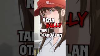 Anda dibully Jadi Youtuber aja 😎 anime animeindo [upl. by Mckeon]