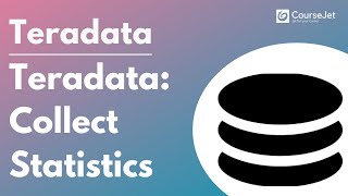 Teradata Collect Statistics  Teradata Tutorial  Lec  10 [upl. by Aranaj]