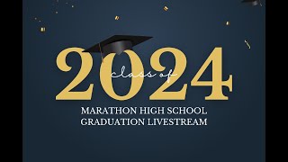 Marathon High School Graduation Ceremony 2024 [upl. by Guendolen]