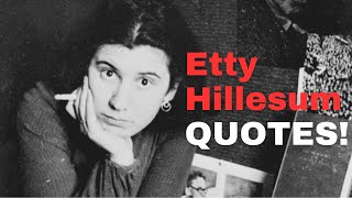 Etty Hillesum 50 Most Powerful Quotes of All Time [upl. by Severen]