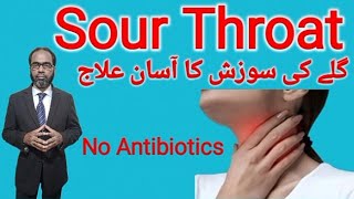 Sour Throat Treatment  Throat infection Causes And Treatment  Galy Ki ifection ka Elaj [upl. by Zipah]