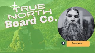 True North Beard Co [upl. by Atinnek]