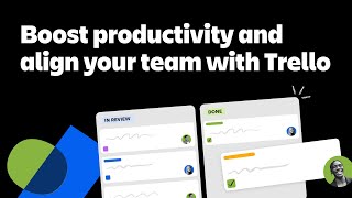 Boost productivity and align your team with Trello [upl. by Marlette]