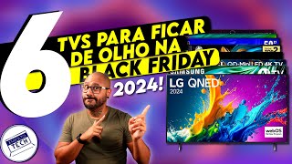 6 boas TVS para COMPRAR na BLACK FRIDAY 2024 Da BASICA e BARATA até A MAIS COMPLETA [upl. by Enerod]