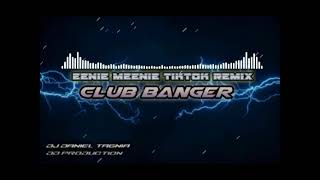 EENIE MEENIE TIKTOK REMIX  DJ DANIEL TAGNIA CLUB BANGER DD PRODUCTION [upl. by Cannice]