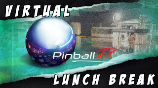 Virtual Lunch Break Pinball FX Cabinet Mode [upl. by Shelley]