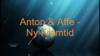 Anton amp Affe  Ny Framtid [upl. by Callery117]