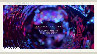 Taylor Swift  Now That We Dont Talk Taylors Version From The Vault Lyric Video [upl. by Irrep]