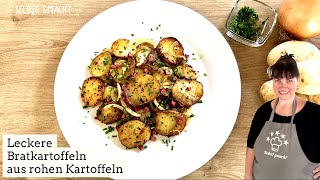 Schnelle Bratkartoffeln aus rohe Kartoffeln  du wirst sie nur noch so machen [upl. by Dronel]