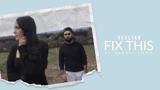 Raxstar ft Raashi Sood  Fix This Official Video  Latest Punjabi Songs 2021 [upl. by Erlene]