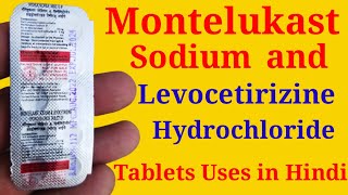 Montelukast Sodium and Levocetirizine Hydrochloride Tablets Uses in Hindi [upl. by Swithbart]