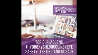 Webinar Plaquenil Hydroxychloroquine Eye Safety Testing and Dosage [upl. by Ward]