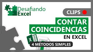 CONTAR COINCIDENCIAS en Excel  Clips de Excel 132 [upl. by Haleigh]