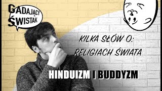 Kilka słów o religiach świata Hinduizm i Buddyzm [upl. by Mcgannon]