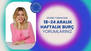 18  24 ARALIK HAFTALIK BURÇ YORUMLARI  ZEYNEP TURAN TWİTBURC [upl. by Ahsar]