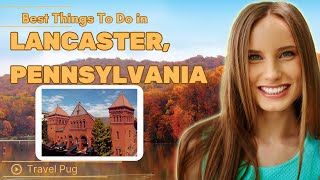 25 Best Things to Do in Pennsylvania [upl. by Pelage]