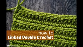 Linked Double Crochet Tutorial [upl. by Karrah]