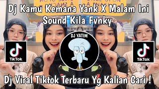 DJ KAMU KEMANA YANK SAMA SIAPA YANK SEMALAM AKU CARI KAMU  DJ HAUS YANK X MALAM INI TANGKIS DANG [upl. by Neirbo391]