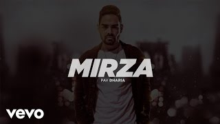 Pav Dharia  Mirza Full Video [upl. by Aidnis]