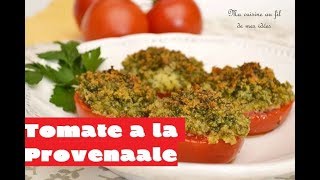 Recette  Tomates à la Provençale  Tomatoes provencal style [upl. by Flessel217]