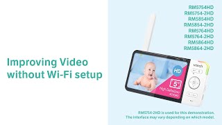 Improving Video without WiFi setup  VTech RM5754HD RM5854HD RM5764HD RM5864HD and more [upl. by Ytoc]