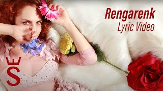 Sertab Erener  Rengarenk Lyric Video [upl. by Enyaj]