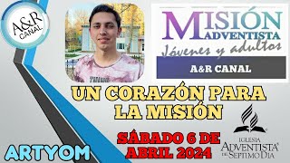 Misionero Adventista Sábado 6 de ABRIL 2024 UN CORAZÓN PARA LA MISIÓN UZBEKISTÁN Artyom [upl. by Hanschen]