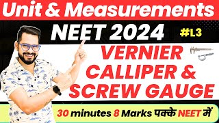 NEET 2024 Physics  Unit amp Measurement Class 11 Physics  Vernier Caliper amp Screw gauge  SSP Sir [upl. by Atinad]