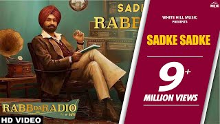 Sadke Sadke  Kulbir Jhinjer amp Mankirat Pannu  Tarsem Jassar  Rabb Da Radio  White Hill Music [upl. by Ardie344]