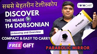 Unlock the Universe with Parabolic Mirror 114mm Meade Dobsonian Telescope Unboxing amp Features [upl. by Torto393]