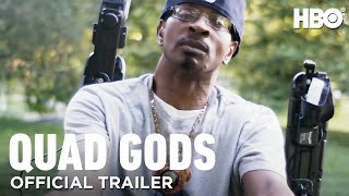 Quad Gods  Official Trailer  HBO [upl. by Arte474]