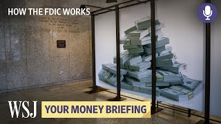 How the FDIC Protects Depositors’ Cash  WSJ Your Money Briefing [upl. by Aztinay]