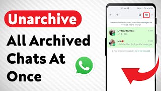 How to Unarchive All Archived Chats At Once on WhatsApp Updated [upl. by Edna]