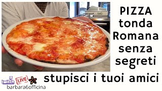 Pizza tonda romana al piatto Tutti i segreti per una riuscita perfetta anche in casa Subtitles [upl. by Darrej854]