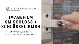 Schlüsseldienst amp Schließanlagen aus Köln SM Schloss  Schlüssel GmbH 2019 Imagefilm [upl. by Gilford32]