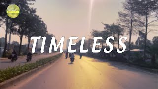 Timeless  Musical Chill Pill Relaxing amp Chill Tunes  Part 48 [upl. by Damour]