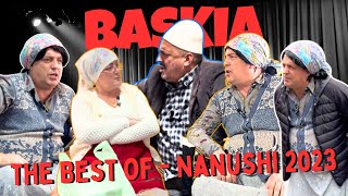 THE BEST OF  Nanushi 2023  Baskia [upl. by Meador]