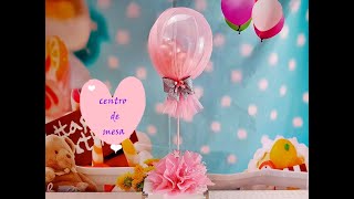 CENTRO DE MESA CON GLOBOS Y TULCenterpiece with balloons and tulle [upl. by Ylera560]