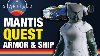 Starfield Mantis Quest  Legendary Ship amp Armor [upl. by Durman99]