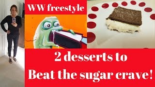 Beat the sugar monster 2 easy dessertsWWWeight watchers [upl. by Irpac602]