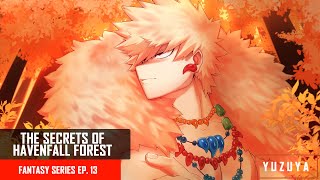 The Secrets Of Havenfall Forest  Kirishima amp Bakugou x Listener  Fantasy Series EP 13 [upl. by Aened323]