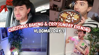 CHRISTMAS BAKING Birthday Celebrations Cosy Sunday Bath Eve xoxo VLOGMAS DAY 3 [upl. by Halas]