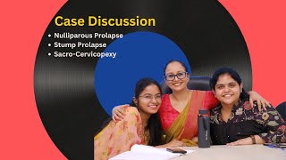 Case Discussion  Cervical Stump Prolapse  Nulliparous Prolapse  Sacrocervicopexy [upl. by Roxy]